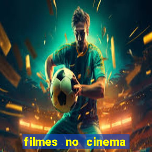 filmes no cinema conquista sul